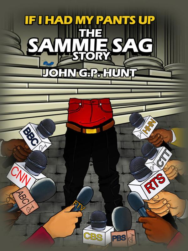 If I Had My Pants Up: The Sammie Sag Story - Cover